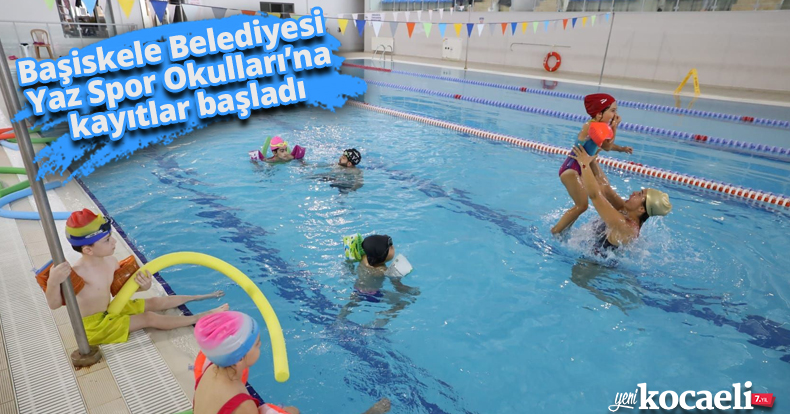 Başiskele Belediyesi Yaz Spor Okulları’na kayıtlar başladı