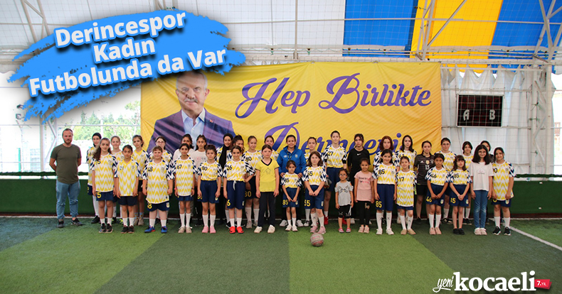 Derincespor Kadın Futbolunda da Var