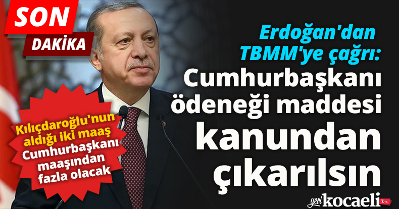Cumhurbaşkanı ödeneği maddesi kanundan  çıkarılsın