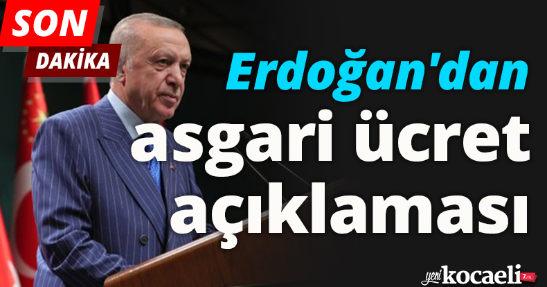 Erdoğan'dan asgari ücret açıklaması