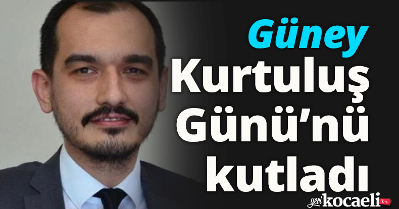 Güney, Kurtuluş Günü’nü kutladı