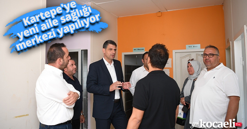 Kartepe'ye yeni aile sağlığı merkezi yapılıyor