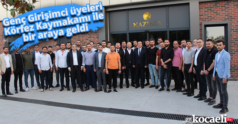Genç Girişimci üyeleri Körfez Kaymakamı ile bir araya geldi