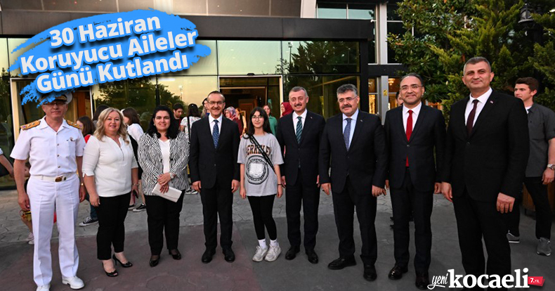 30 Haziran Koruyucu Aileler Günü Kutlandı