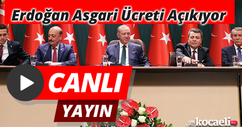Erdoğan yeni asgari ücreti açıklıyor!