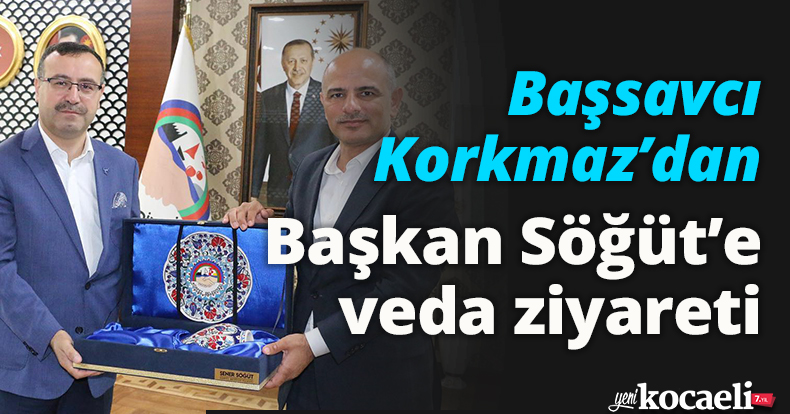 Başsavcı Korkmaz’dan Başkan Söğüt’e veda ziyareti