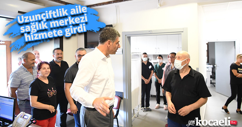 Uzunçiftlik aile sağlık merkezi hizmete girdi