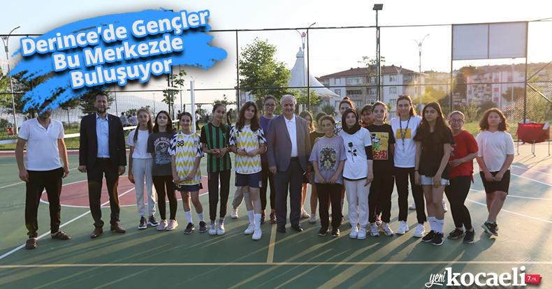 Derince’de Gençler Bu Merkezde Buluşuyor