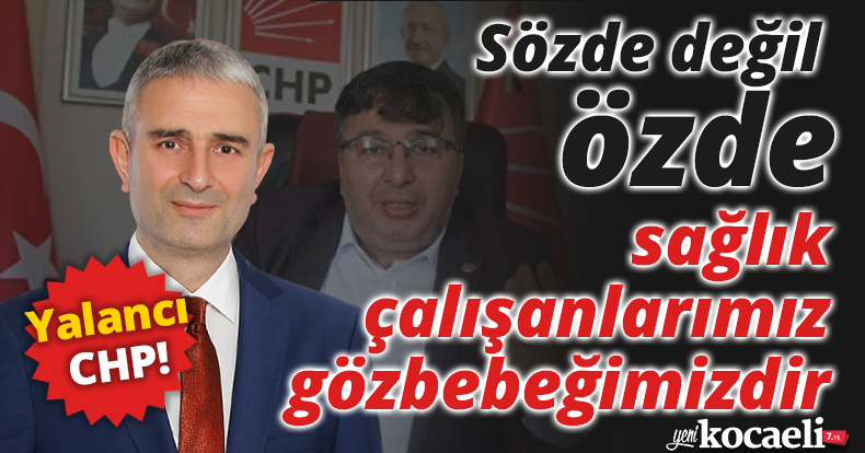 Kaya,“YALANCI CHP”