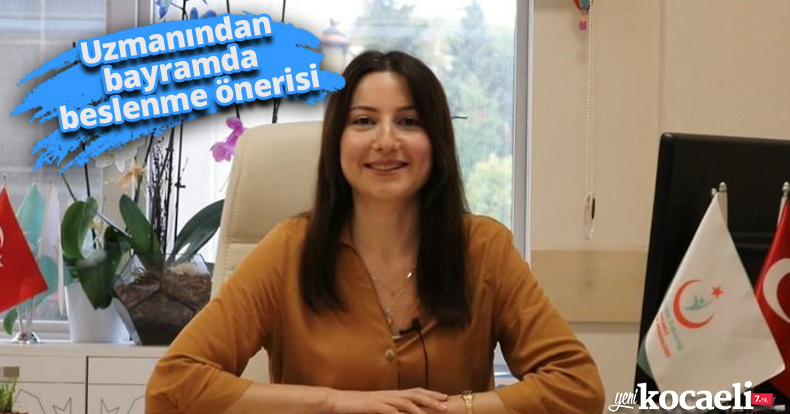 Uzmanından bayramda beslenme önerisi