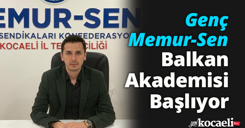 Genç Memur-Sen Balkan Akademisi Başlıyor