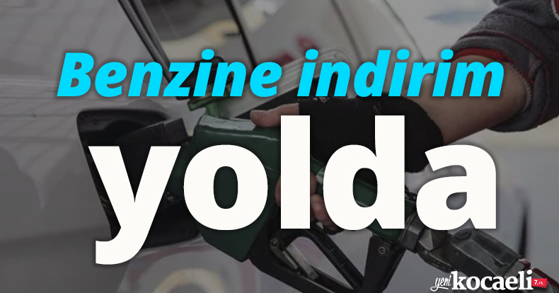 Benzine indirim yolda
