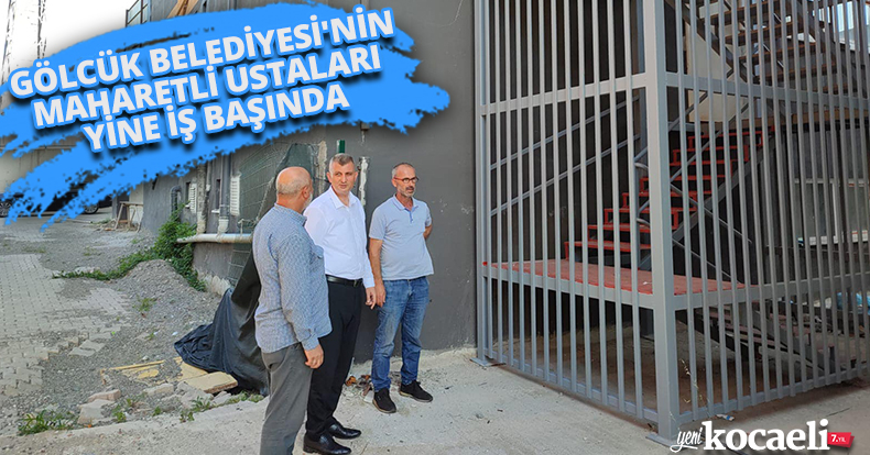GÖLCÜK BELEDİYESİ'NİN MAHARETLİ USTALARI YİNE İŞ BAŞINDA