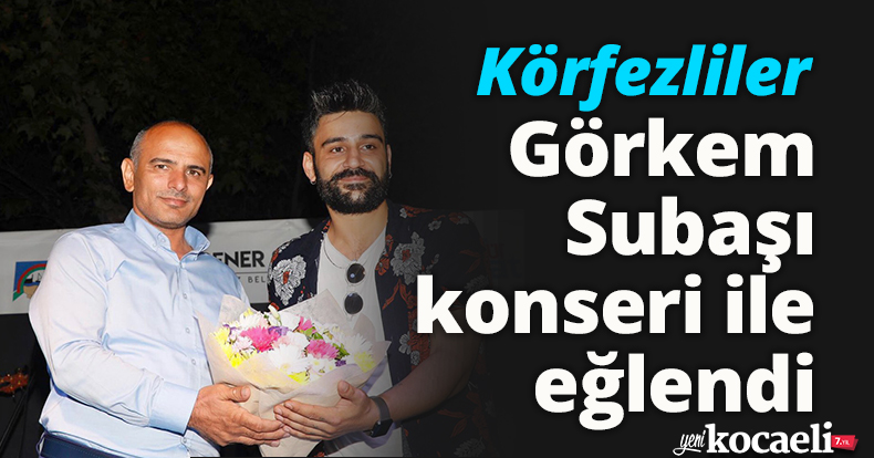 Körfezliler, Görkem Subaşı konseri ile eğlendi