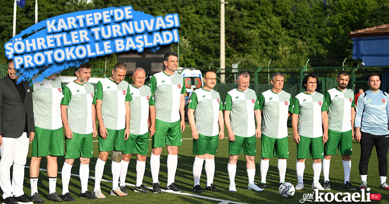 KARTEPE’DE ŞÖHRETLER TURNUVASI PROTOKOLLE BAŞLADI