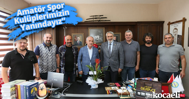 “Amatör Spor Kulüplerimizin Yanındayız”