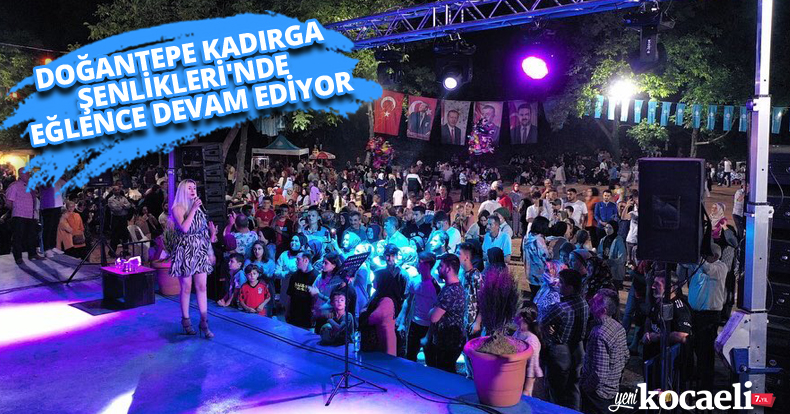 DOĞANTEPE KADIRGA ŞENLİKLERİ'NDE EĞLENCE DEVAM EDİYOR