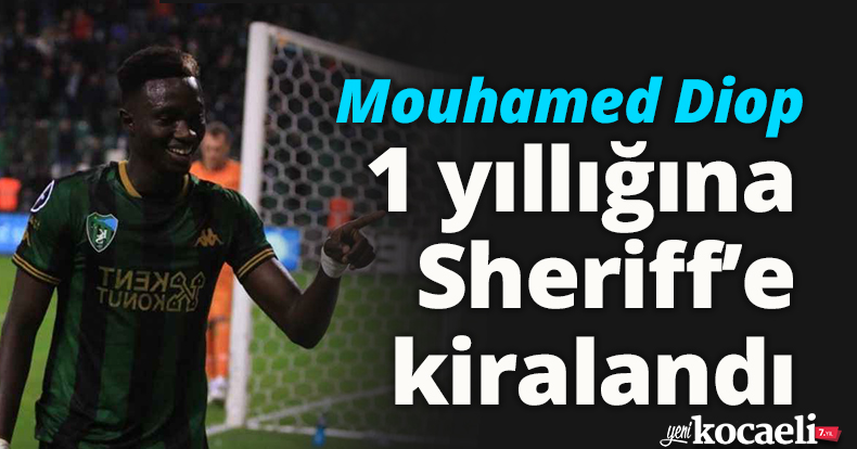 Mouhamed Diop, 1 yıllığına Sheriff’e kiralandı