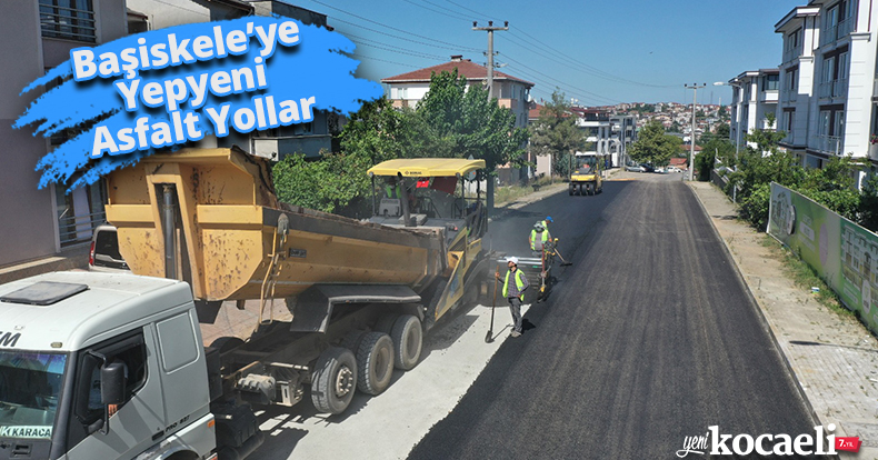 Başiskele’ye Yepyeni Asfalt Yollar