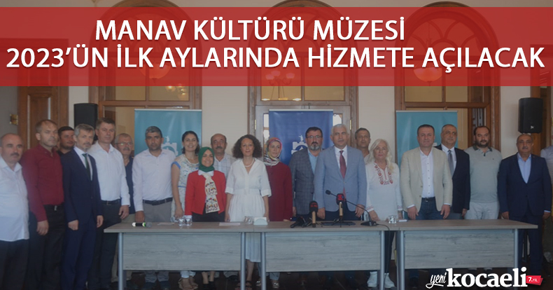 MANAV KÜLTÜRÜ MÜZESİ 2023’ÜN İLK AYLARINDA HİZMETE AÇILACAK