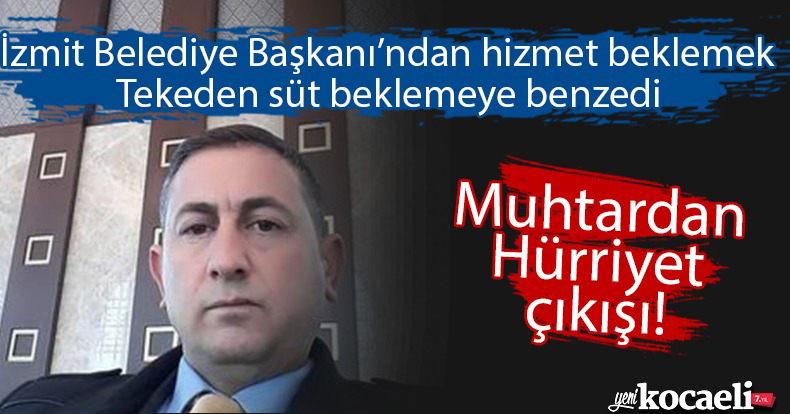 MUHTARDAN HÜRRİYET ÇIKIŞI! “AYRIMCILIK YAPIYORSUN”