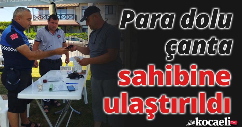 Para dolu çanta sahibine ulaştırıldı
