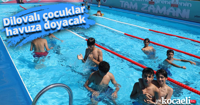 Dilovalı çocuklar havuza doyacak 