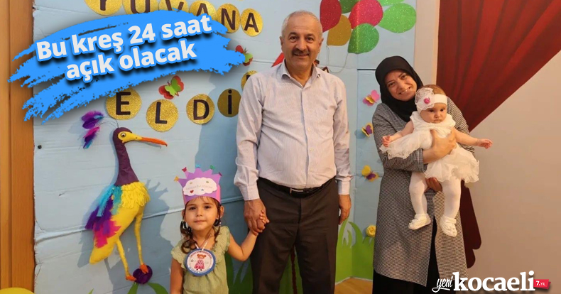 Bu kreş 24 saat açık olacak