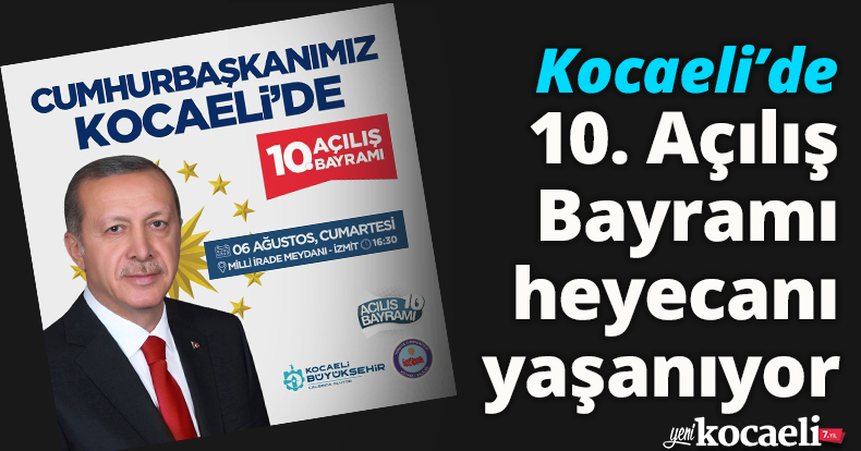 Kocaeli’de 10. Açılış Bayramı heyecanı yaşanıyor