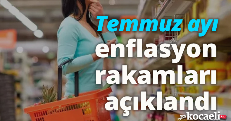 Temmuz ayı enflasyon rakamları açıklandı
