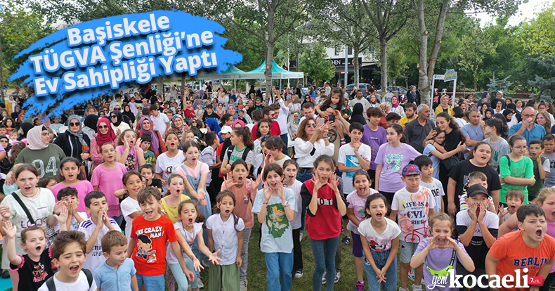 Başiskele TÜGVA Şenliği’ne Ev Sahipliği Yaptı