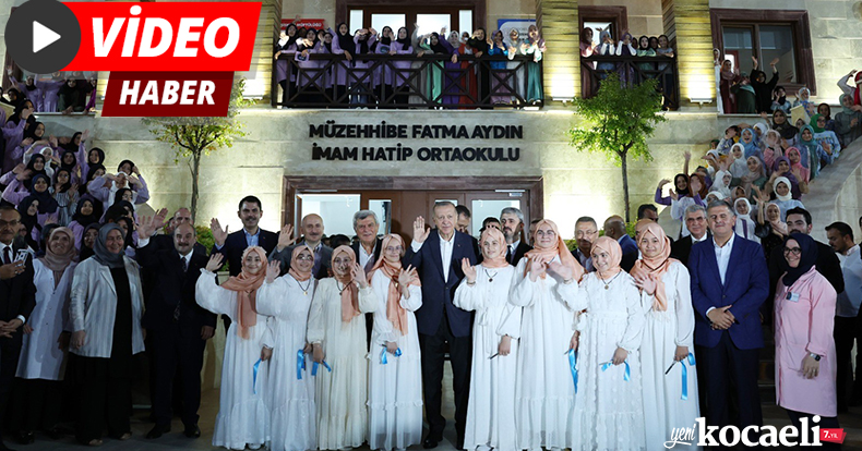 Cumhurbaşkanı Erdoğan, Müzehhibe Fatma Aydın İmam Hatip Ortaokulu'nu açtı