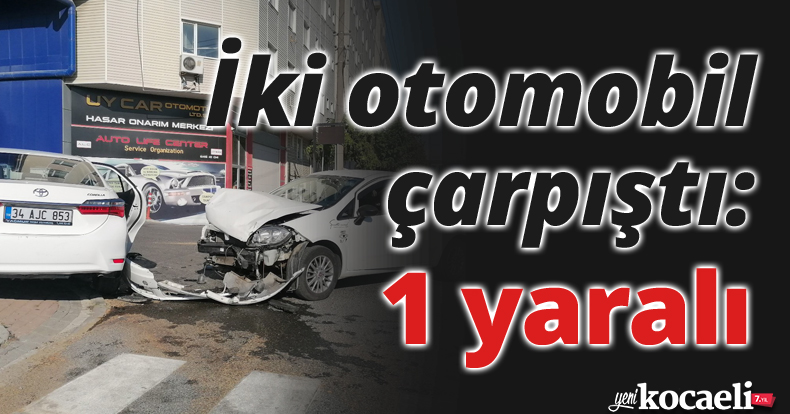 İki otomobil çarpıştı: 1 yaralı