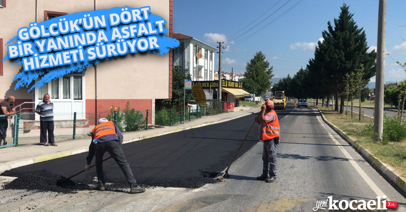 GÖLCÜK’ÜN DÖRT BİR YANINDA ASFALT HİZMETİ SÜRÜYOR