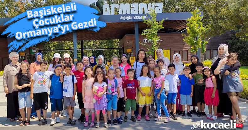 Başiskeleli Çocuklar Ormanya’yı Gezdi