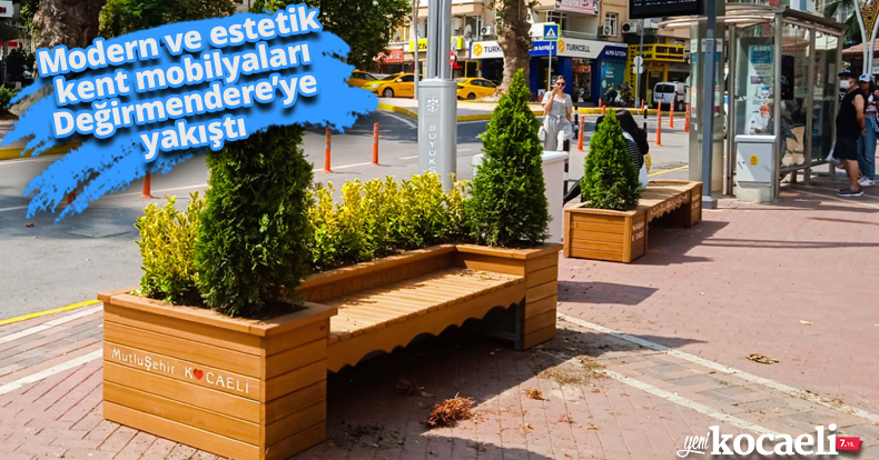 Modern ve estetik kent mobilyaları Değirmendere’ye yakıştı