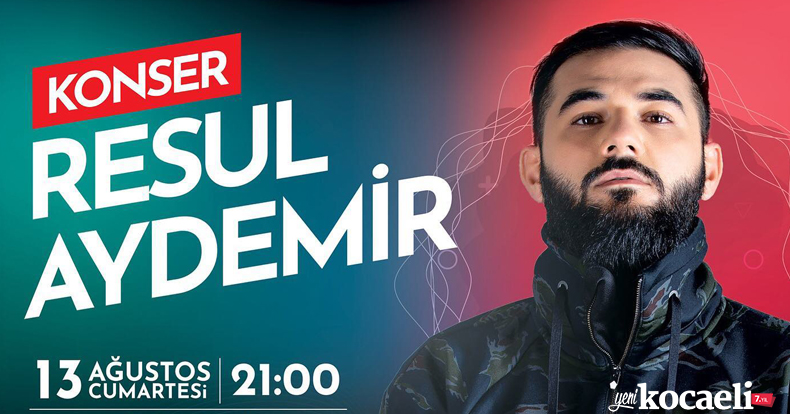 Resul Aydemir konseri 13 Ağustos’ta