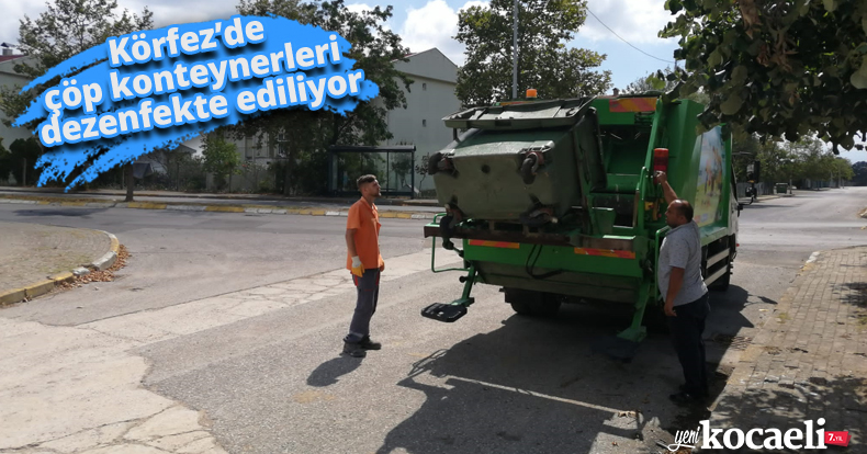 Körfez’de çöp konteynerleri dezenfekte ediliyor
