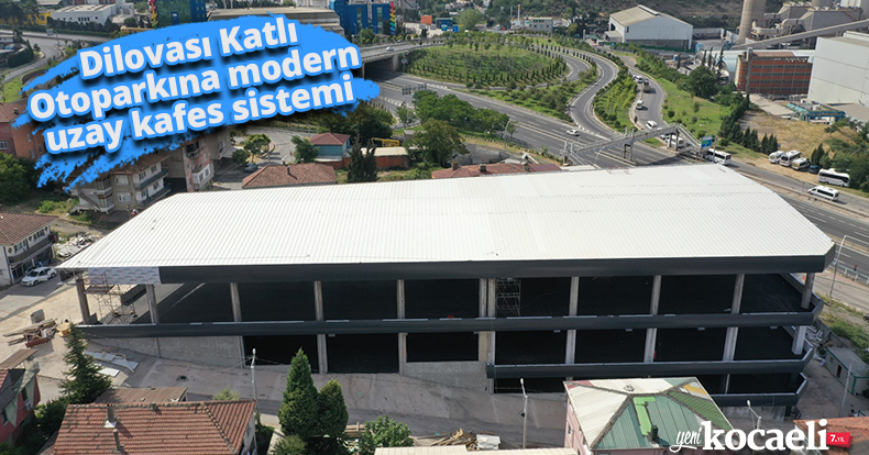 Dilovası Katlı Otoparkına modern uzay kafes sistemi