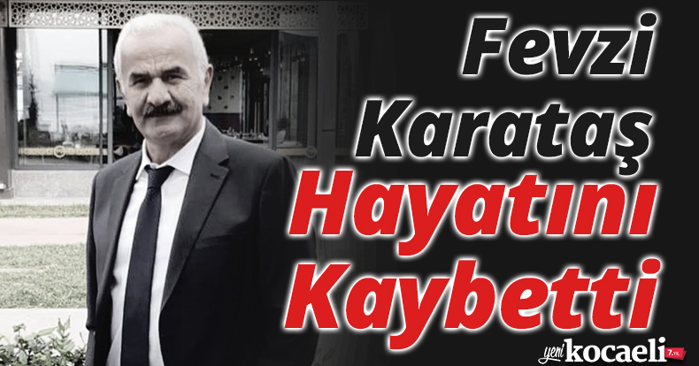 Yazı İşleri Müdürü Fevzi Karataş Hayatını Kaybetti