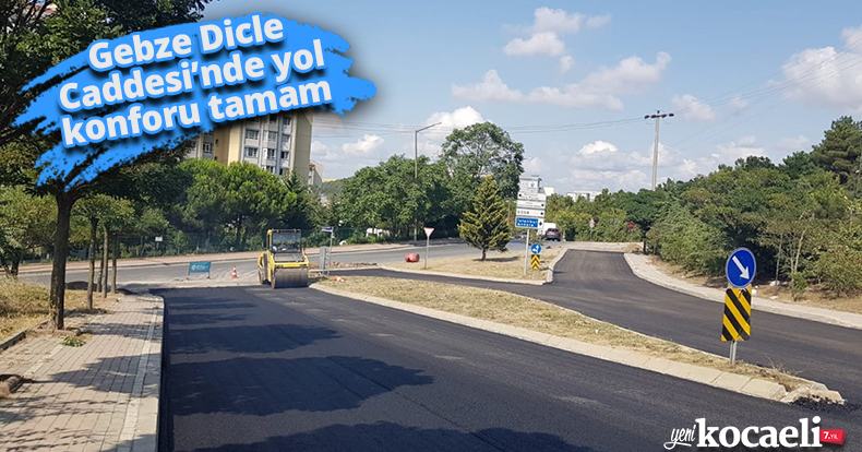 Gebze Dicle Caddesi’nde yol konforu tamam