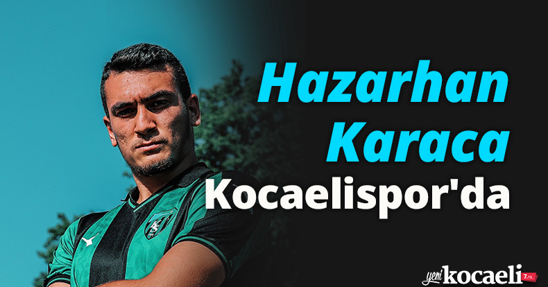 Hazarhan Karaca, Kocaelispor'da