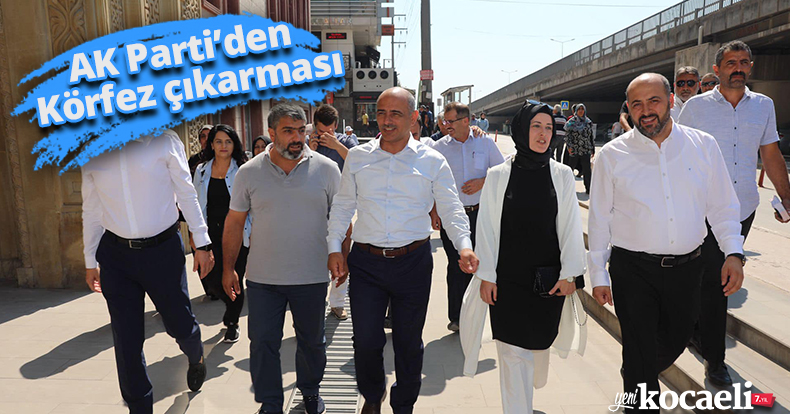 AK Parti’den Körfez çıkarması
