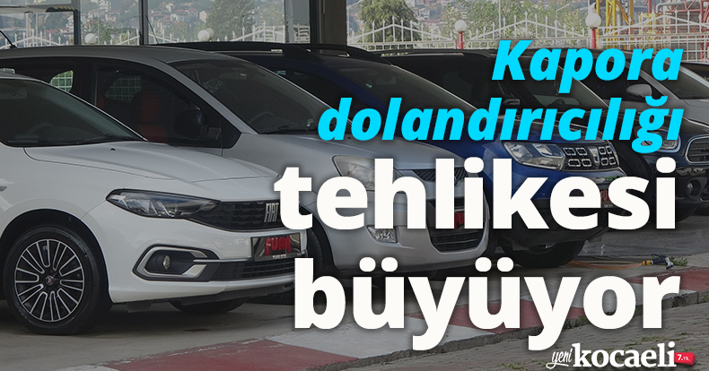 Kapora dolandırıcılığı tehlikesi büyüyor