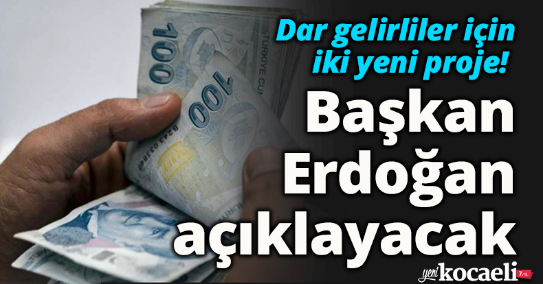 Dar gelirliler için iki yeni proje! 