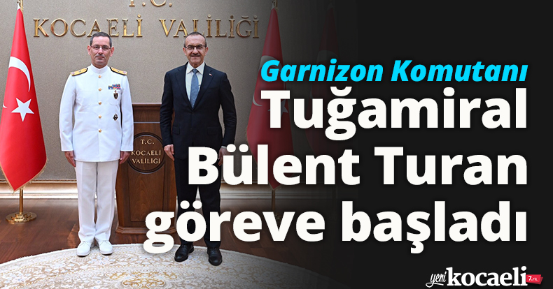 Garnizon Komutanı Tuğamiral Bülent Turan göreve başladı