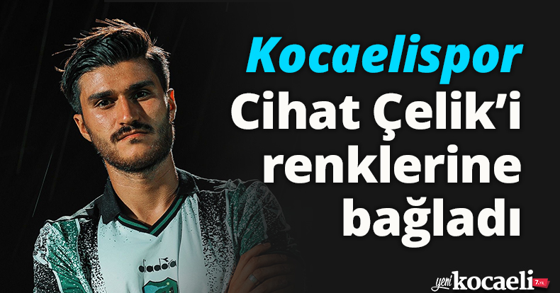Kocaelispor, Cihat Çelik’i renklerine bağladı