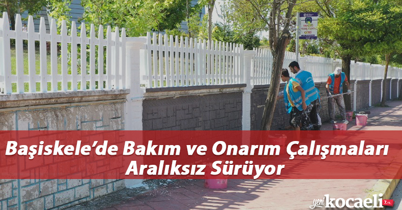 Başiskele’de Bakım ve Onarım Çalışmaları Aralıksız Sürüyor