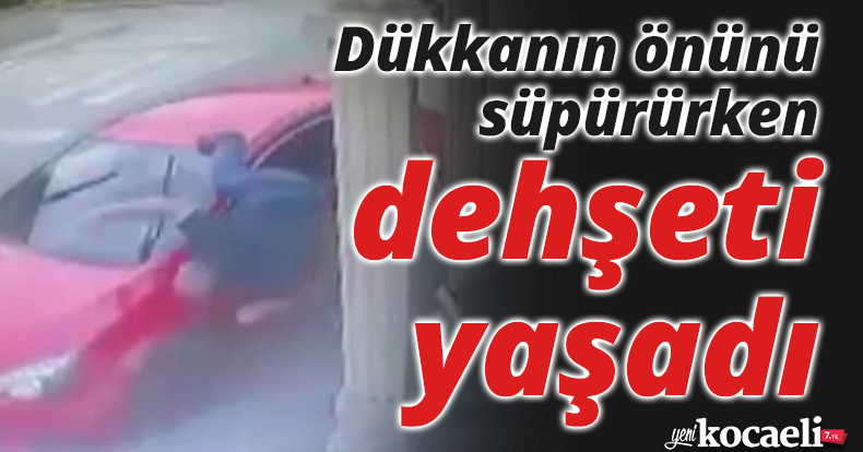 Dükkanın önünü süpürürken dehşeti yaşadı