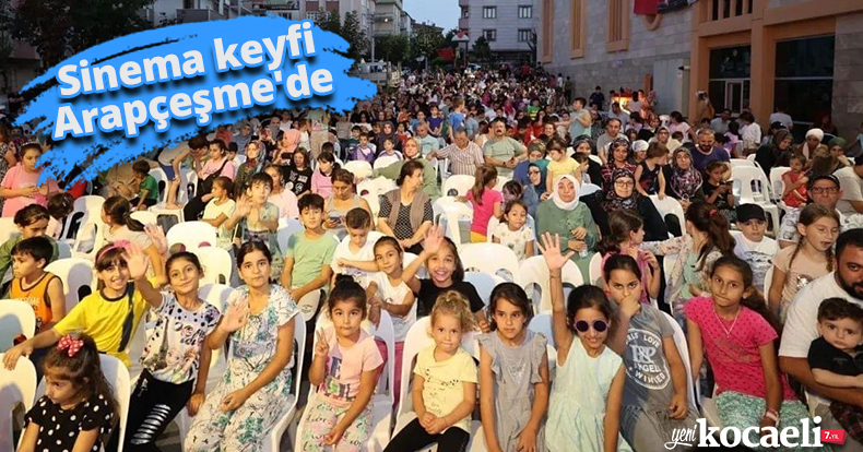 Sinema keyfi Arapçeşme'de